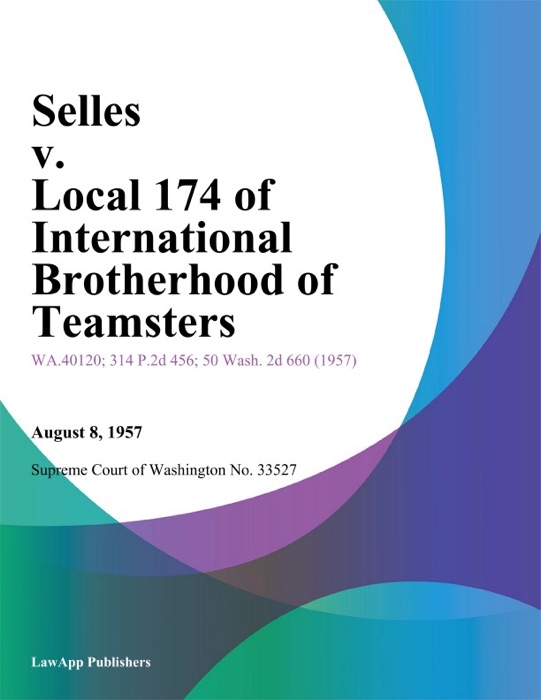 Selles v. Local 174 of International Brotherhood of Teamsters