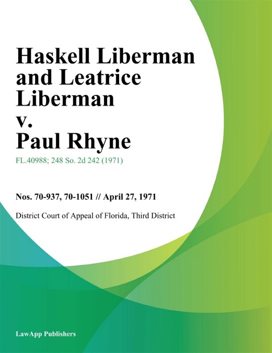 Haskell Liberman and Leatrice Liberman v. Paul Rhyne