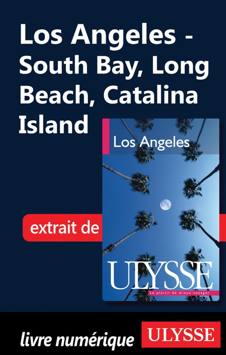 Los Angeles - South Bay, Long Beach, Catalina Island