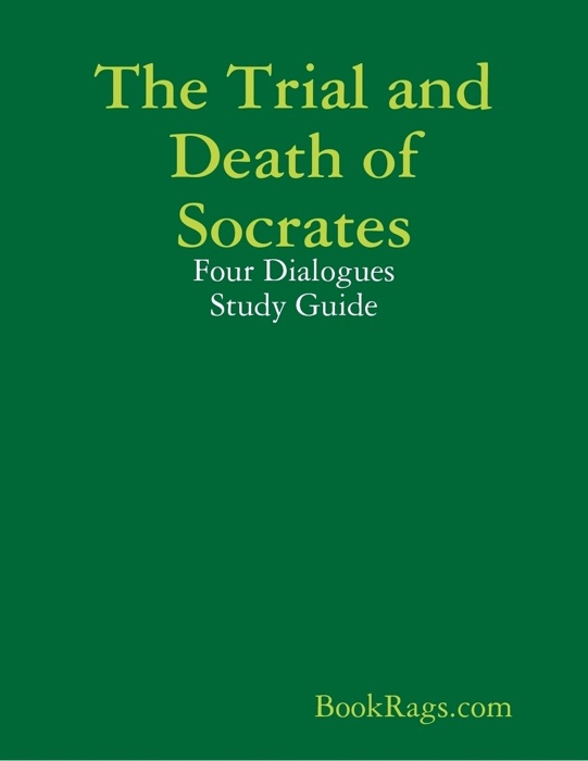 The Trial and Death of Socrates