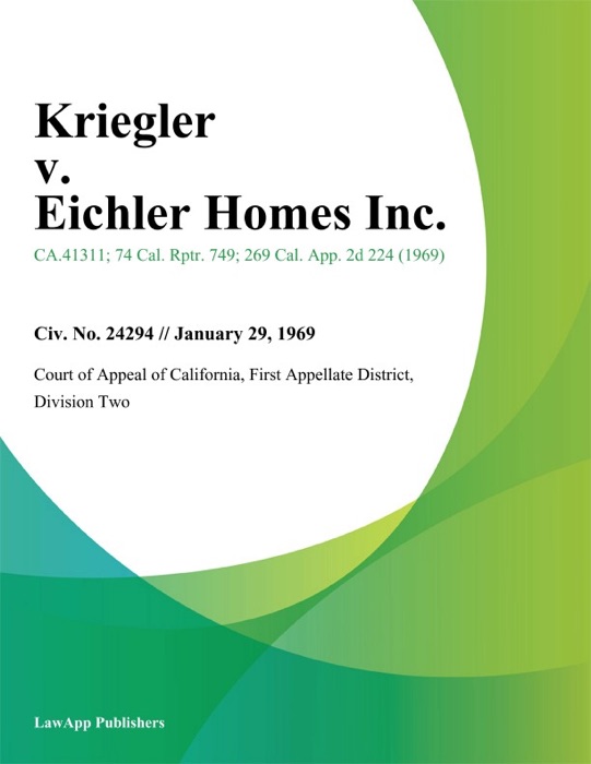 Kriegler V. Eichler Homes Inc.