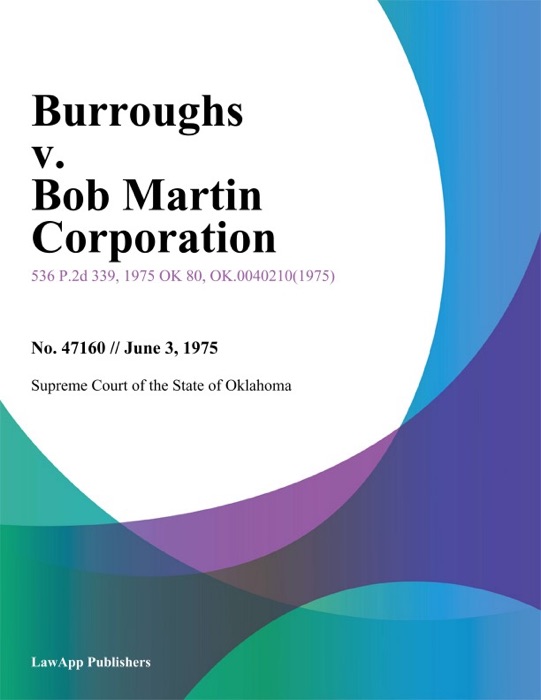 Burroughs v. Bob Martin Corporation