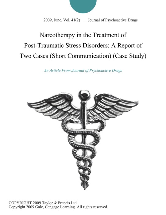 Narcotherapy in the Treatment of Post-Traumatic Stress Disorders: A Report of Two Cases (Short Communication) (Case Study)