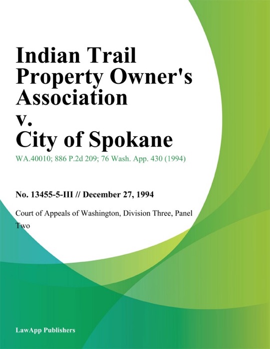 Indian Trail Property Owner's Association V. City Of Spokane