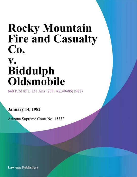 Rocky Mountain Fire And Casualty Co. V. Biddulph Oldsmobile