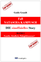 Guido Grandt - Fall Natascha Kampusch - Die 