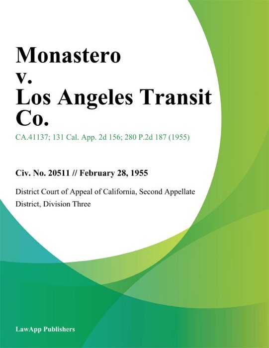 Monastero V. Los Angeles Transit Co.