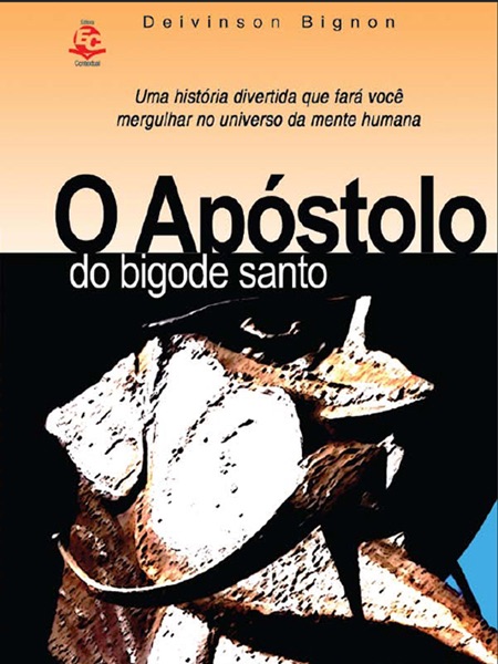 O apóstolo do bigode santo