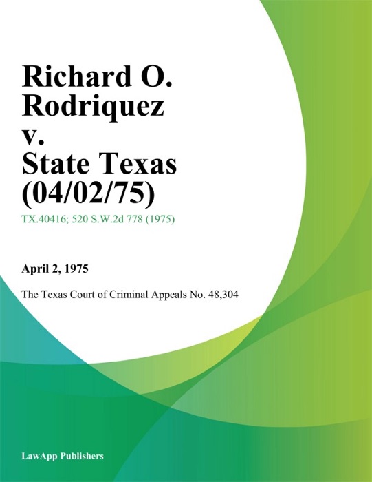 Richard O. Rodriquez v. State Texas