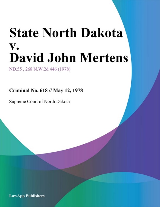 State North Dakota v. David John Mertens