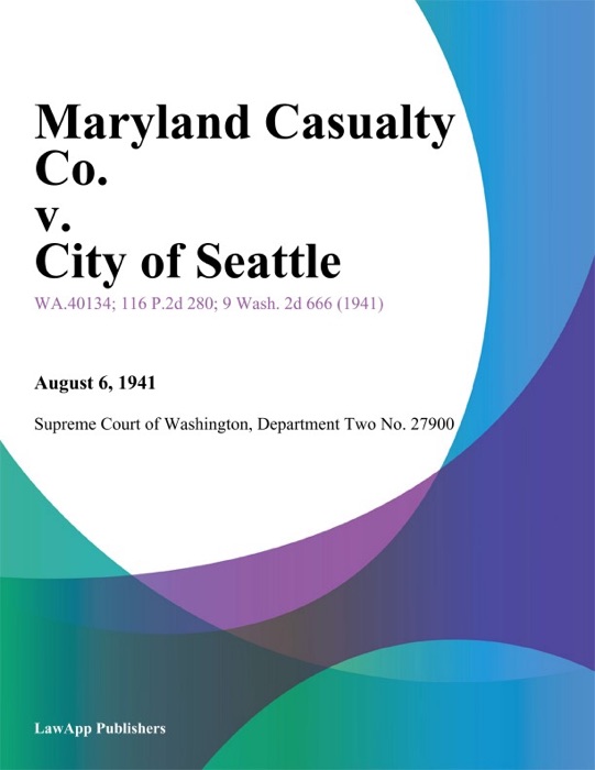 Maryland Casualty Co. v. City of Seattle