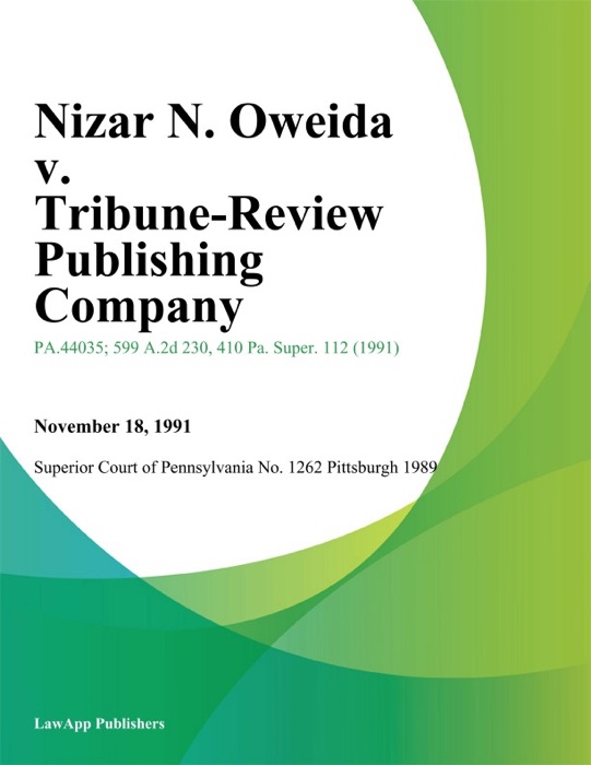 Nizar N. Oweida v. Tribune-Review Publishing Company