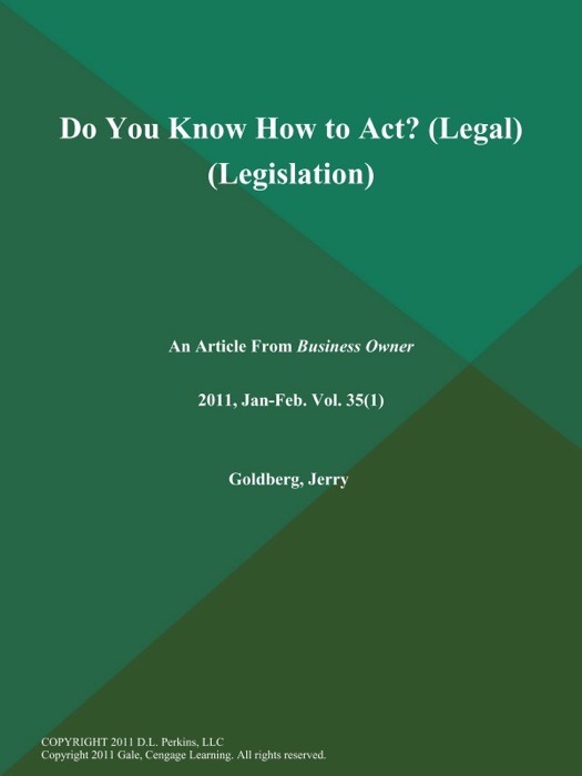 Do You Know How to Act? (Legal) (Legislation)