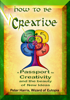 How to be Creative - A Passport to Creativity - Peter Harris