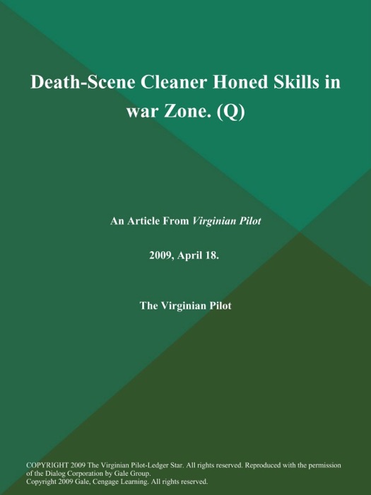 Death-Scene Cleaner Honed Skills in war Zone (Q)