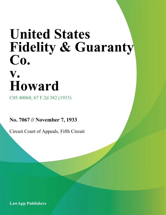 United States Fidelity & Guaranty Co. v. Howard