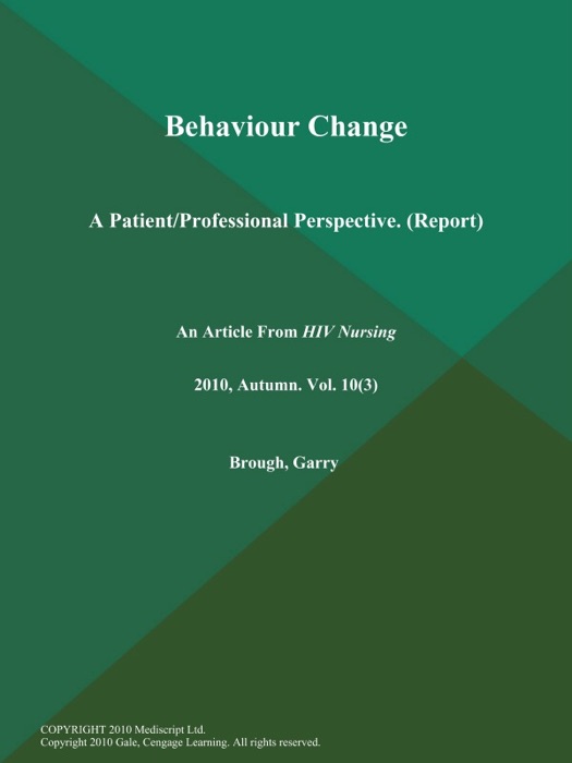 Behaviour Change: A Patient/Professional Perspective (Report)