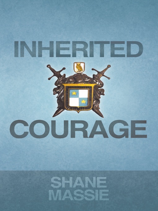 Inherited Courage