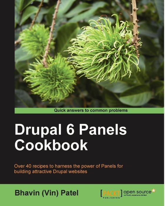 Drupal 6 Panels Cookbook