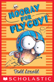 Hooray for Fly Guy! (Fly Guy #6) - Tedd Arnold