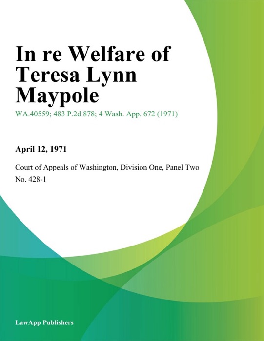 In Re Welfare of Teresa Lynn Maypole