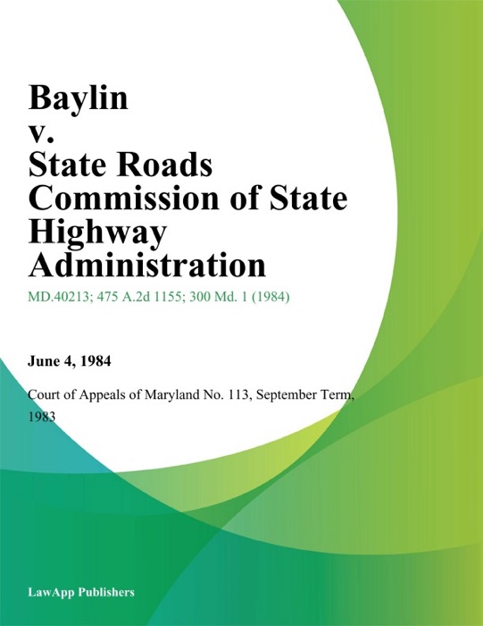 Baylin v. State Roads Commission of State Highway Administration