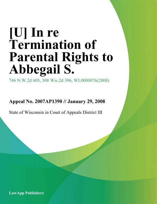 In Re Termination of Parental Rights To Abbegail S.