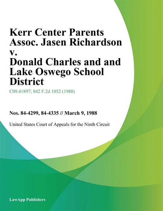 Kerr Center Parents Assoc. Jasen Richardson v. Donald Charles and Lake Oswego School District