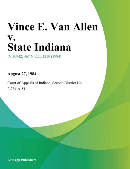 Vince E. Van Allen v. State Indiana