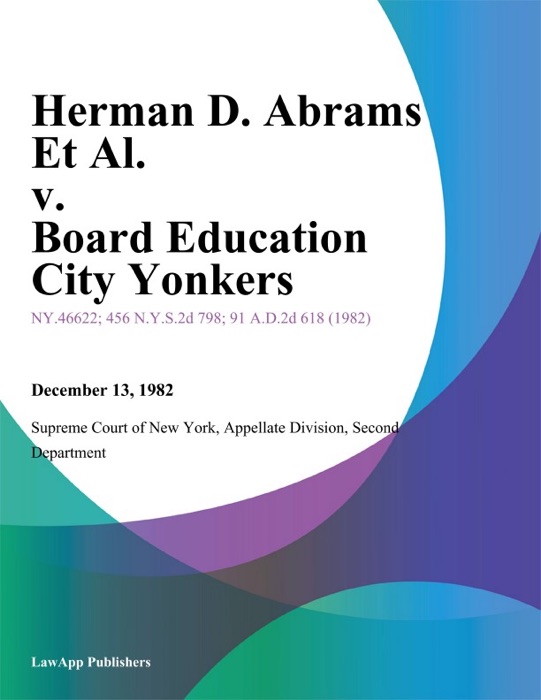Herman D. Abrams Et Al. v. Board Education City Yonkers