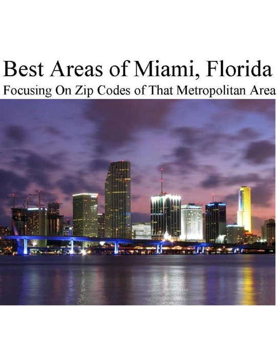 Best Areas of Miami, Florida