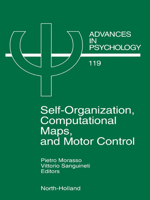 Self-Organization, Computational Maps, and Motor Control (Enhanced Edition)