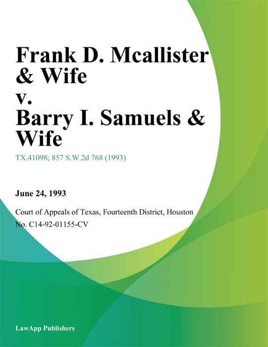 Frank D. Mcallister & Wife v. Barry I. Samuels & Wife