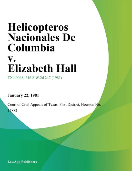 Helicopteros Nacionales De Columbia v. Elizabeth Hall