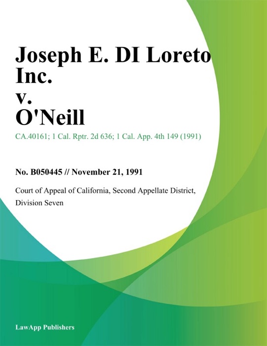 Joseph E. Di Loreto Inc. V. O'neill