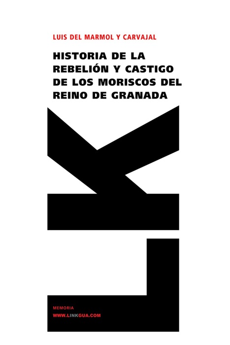 Historia de la rebelión y castigo de los moriscos del Reino de Granada