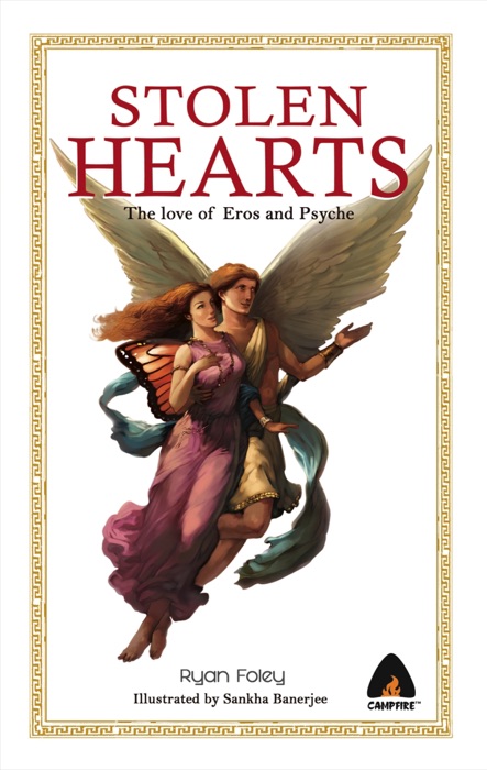 Stolen Hearts : The love Eros and Psyche