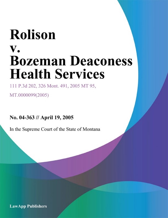 Rolison v. Bozeman Deaconess Health Services