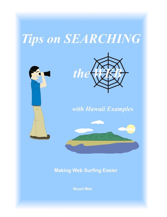 Tips on Searching the Web