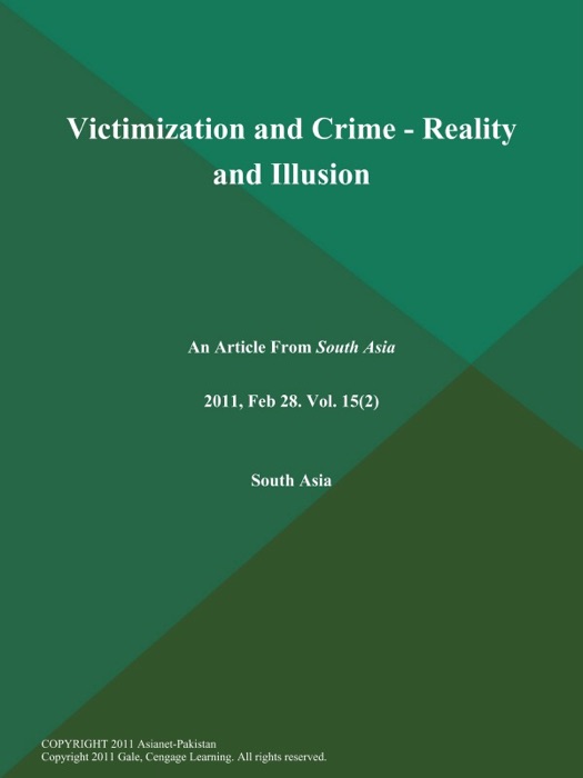 Victimization and Crime - Reality and Illusion
