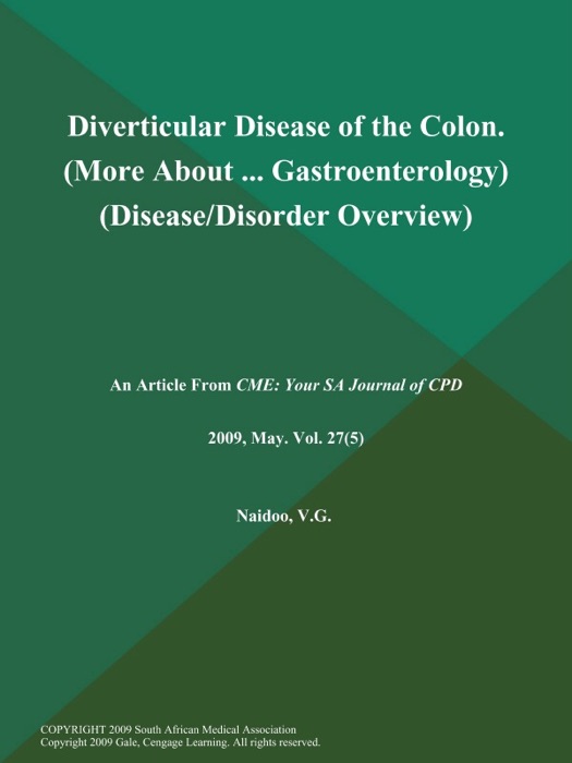 Diverticular Disease of the Colon (More About ... Gastroenterology) (Disease/Disorder Overview)