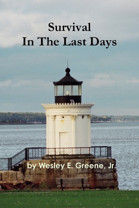 Survival in the Last Days