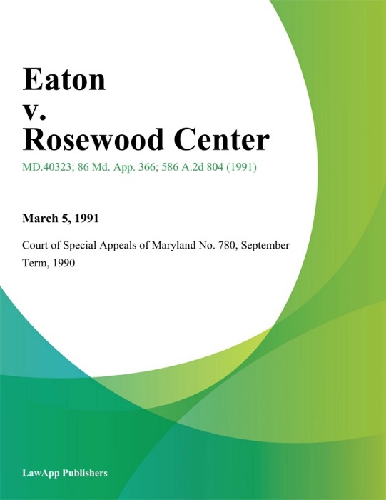 Eaton v. Rosewood Center