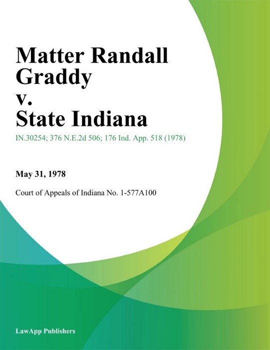 Matter Randall Graddy v. State Indiana