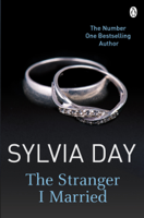 Sylvia Day - The Stranger I Married artwork