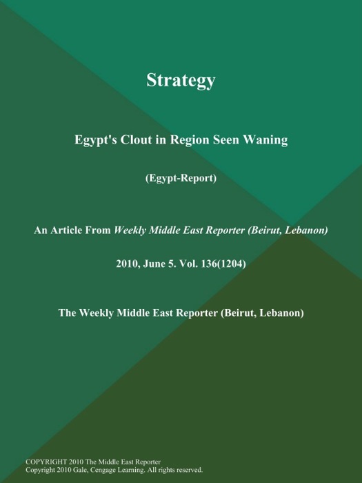 Strategy: Egypt's Clout in Region Seen Waning (Egypt-Report)