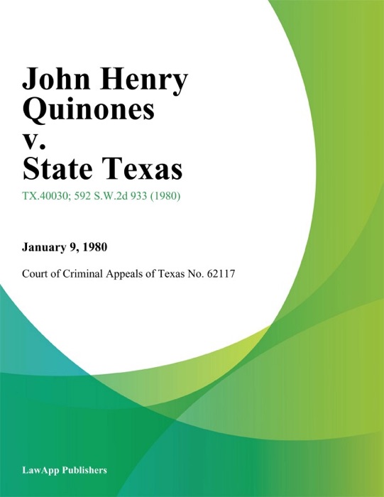 John Henry Quinones v. State Texas