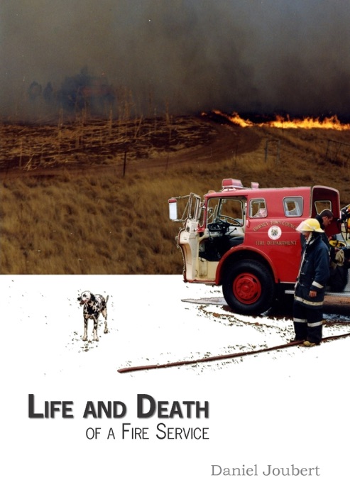 Life and Death of a Fire Service