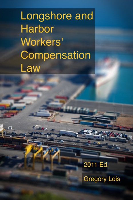 Longshore and Harbor Workers' Compensation Law