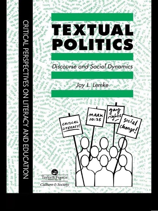 Textual Politics: Discourse And Social Dynamics